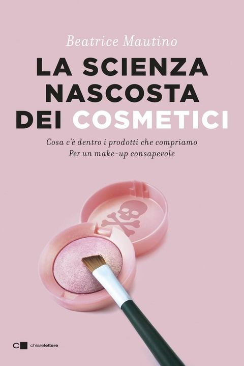 La scienza nascosta dei cosmetici(Kobo/電子書)