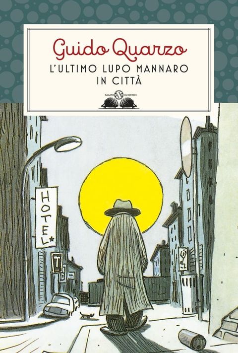 L'ultimo lupo mannaro in citt&agrave;(Kobo/電子書)