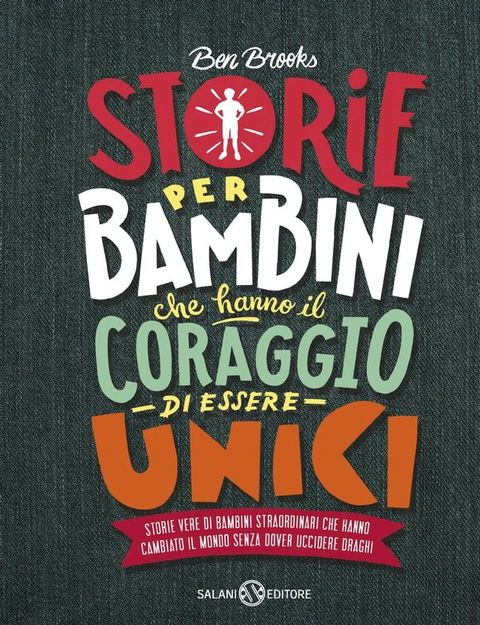 Storie per bambini che hanno il coraggio di essere unici(Kobo/電子書)