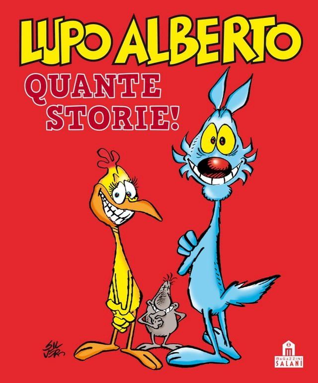  Lupo Alberto. Quante storie!(Kobo/電子書)