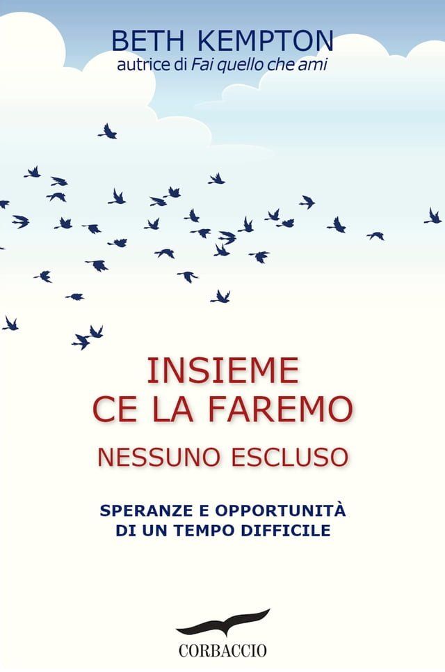  Insieme ce la faremo. Nessuno escluso(Kobo/電子書)