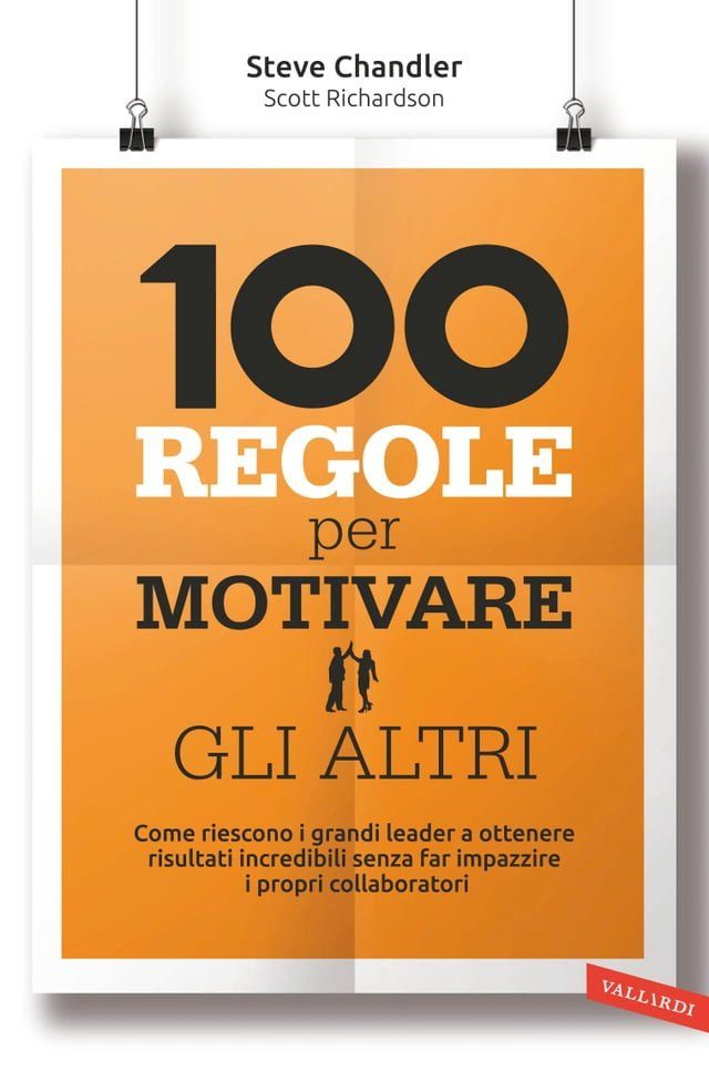  100 regole per motivare gli altri(Kobo/電子書)