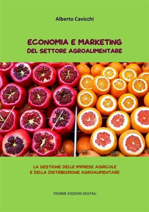 Economia e Marketing del settore agroalimentare(Kobo/電子書)