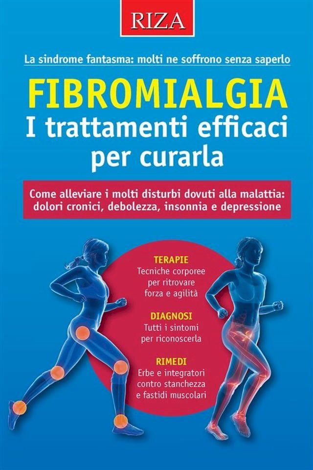  Fibromialgia. I trattamenti efficaci per curarla(Kobo/電子書)