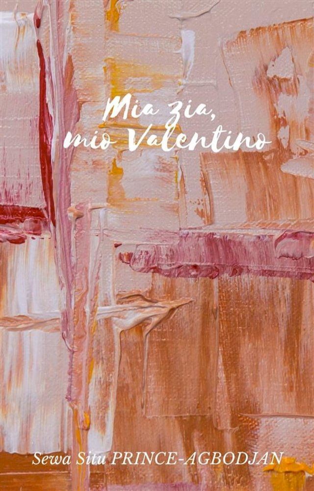  Mia zia, mio Valentino(Kobo/電子書)