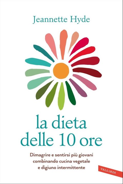 La dieta delle 10 ore(Kobo/電子書)