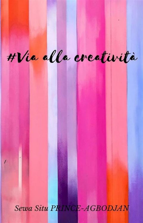 #Via alla creatività(Kobo/電子書)