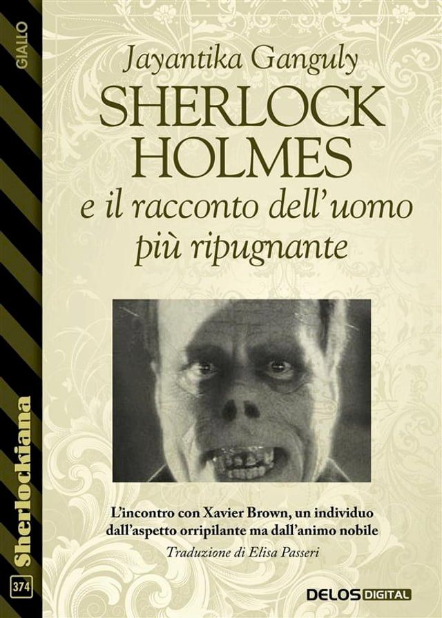  Sherlock Holmes e il racconto dell’uomo pi&ugrave; ripugnante(Kobo/電子書)