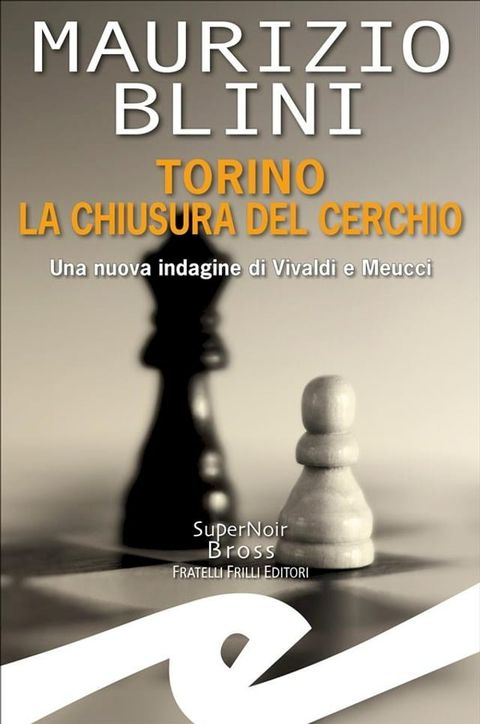 Torino la chiusura del cerchio(Kobo/電子書)