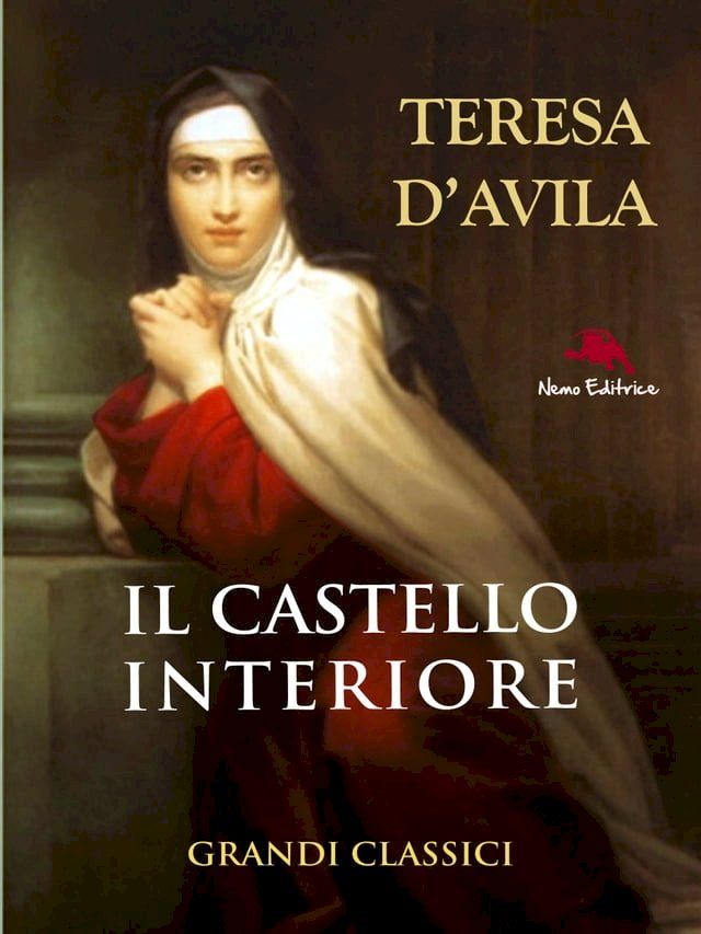  Il castello interiore. Di Teresa d'Avila(Kobo/電子書)