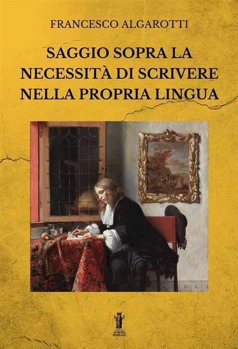 Saggio sopra la necessit&agrave; di scrivere nella propria lingua(Kobo/電子書)