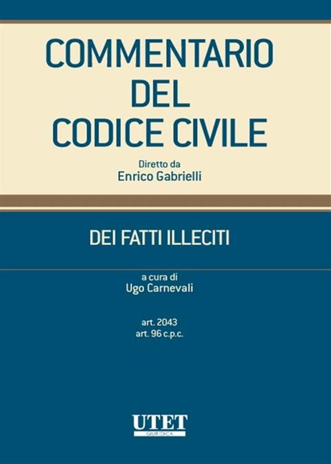 DEI FATTI ILLECITI (art.2043 art. 96c.p.c.) volume 1(Kobo/電子書)