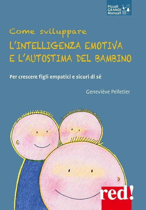 Come sviluppare l'intelligenza emotiva e l'autostima del bambino(Kobo/電子書)