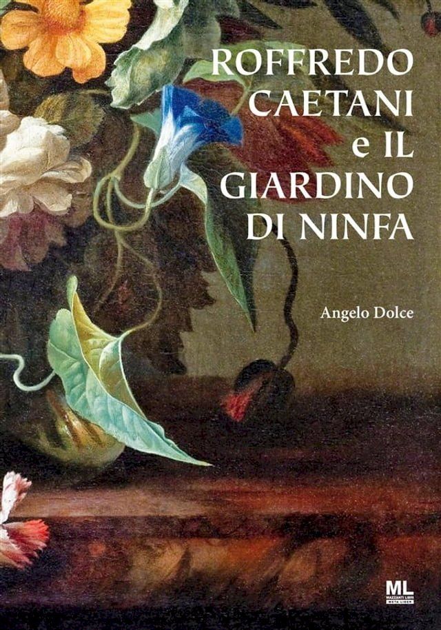  Roffredo Caetani e il Giardino di Ninfa(Kobo/電子書)