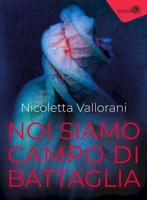 Noi siamo campo di battaglia(Kobo/電子書)