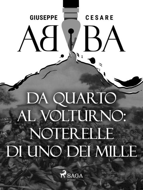 Da Quarto al Volturno: noterelle di uno dei Mille(Kobo/電子書)