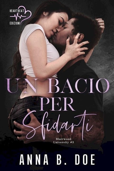 Un bacio per sfidarti(Kobo/電子書)