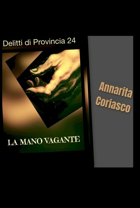 LA MANO VAGANTE(Kobo/電子書)