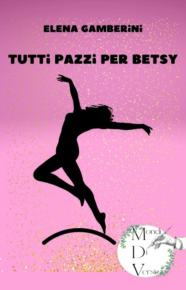  Tutti pazzi per Betsy(Kobo/電子書)