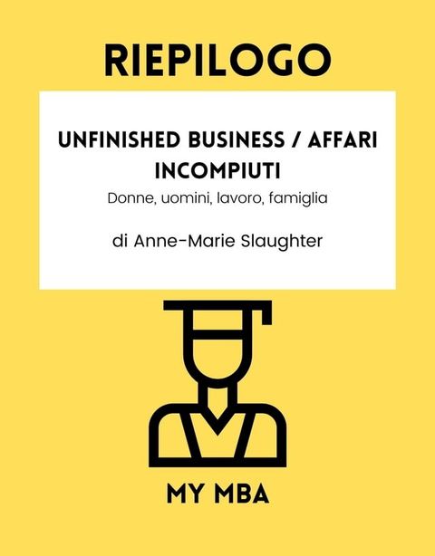 Riepilogo - Unfinished business / Affari incompiuti :(Kobo/電子書)