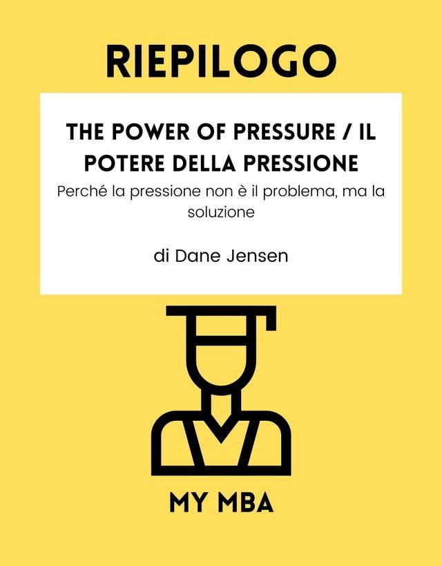  Riepilogo - The Power of Pressure / Il potere della pressione :(Kobo/電子書)