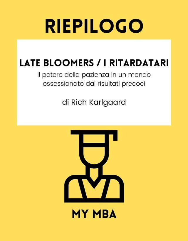  Riepilogo - Late Bloomers / I ritardatari :(Kobo/電子書)