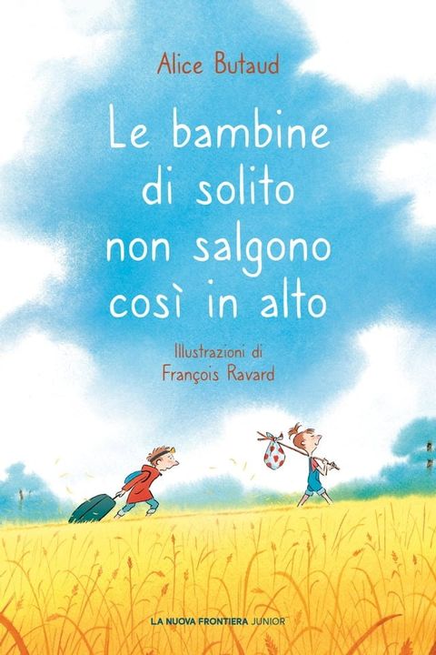 Le bambine di solito non salgono così in alto(Kobo/電子書)