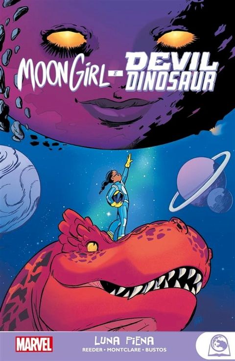 Marvel Young Adult: Moon Girl e Devil Dinosaur - Luna piena(Kobo/電子書)