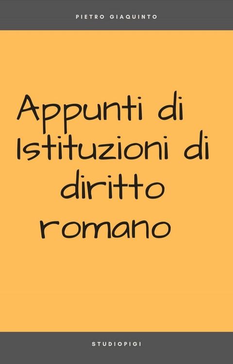 Appunti di ISTITUZIONI di DIRITTO ROMANO(Kobo/電子書)