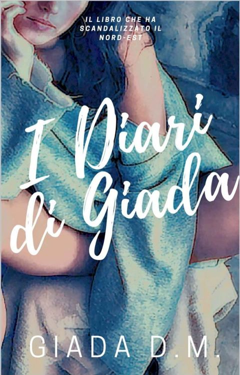 I Diari di Giada(Kobo/電子書)