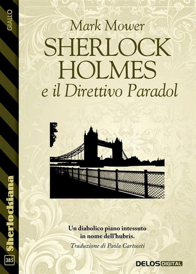  Sherlock Holmes e il Direttivo Paradol(Kobo/電子書)