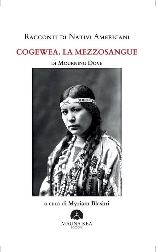  Racconti di Nativi Americani: Cogewea. La mezzosangue(Kobo/電子書)