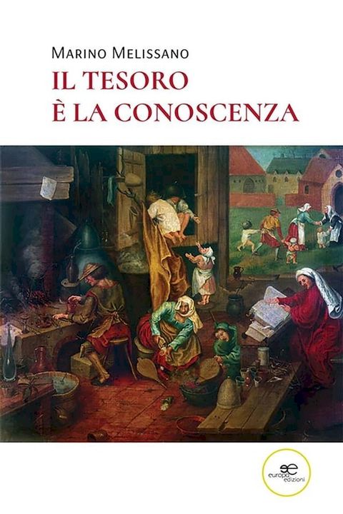 Il tesoro &egrave; la conoscenza(Kobo/電子書)