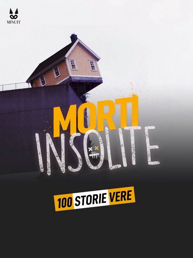  100 STORIE VERE DI MORTI INSOLITE(Kobo/電子書)