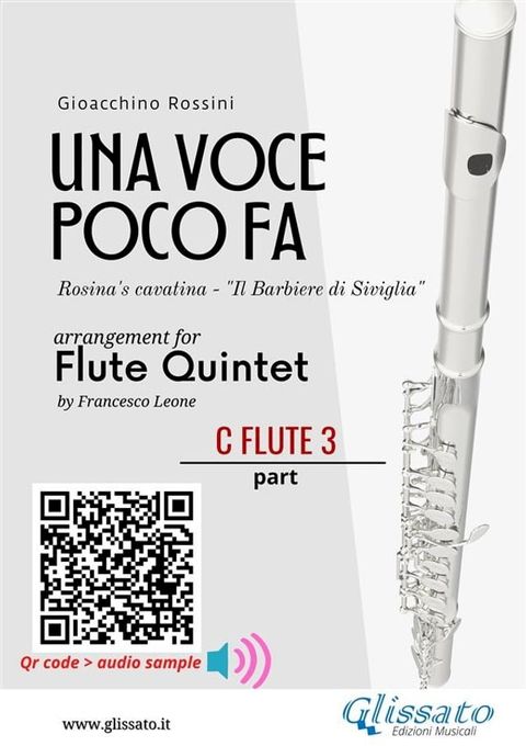 C Flute 3 part of "Una voce poco fa" for Flute Quintet(Kobo/電子書)