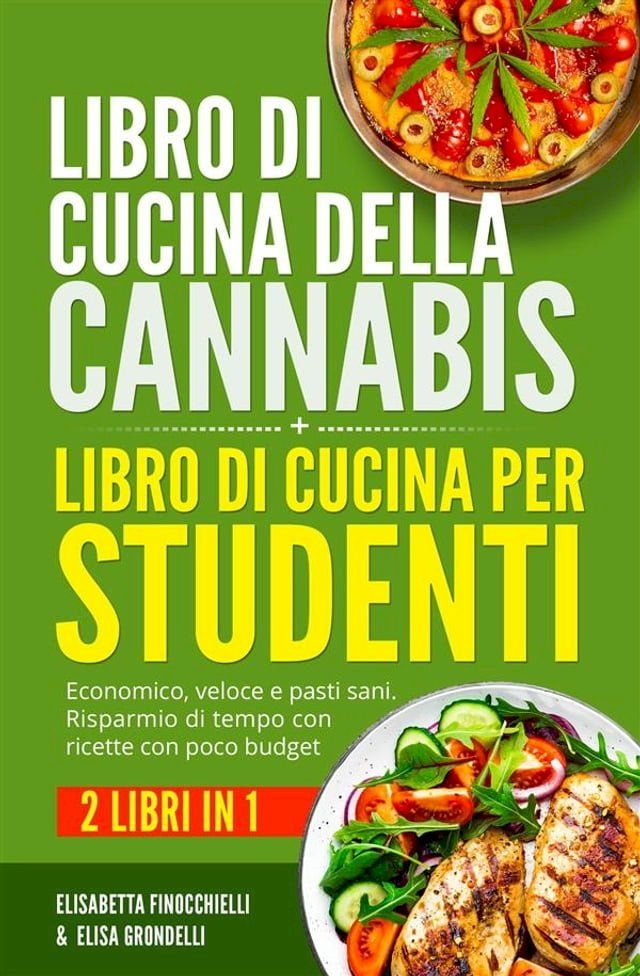  Libro di cucina della cannabis + Libro di cucina per studenti (2 Libri in 1)(Kobo/電子書)