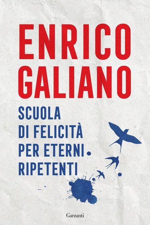 Scuola di felicit&agrave; per eterni ripetenti(Kobo/電子書)