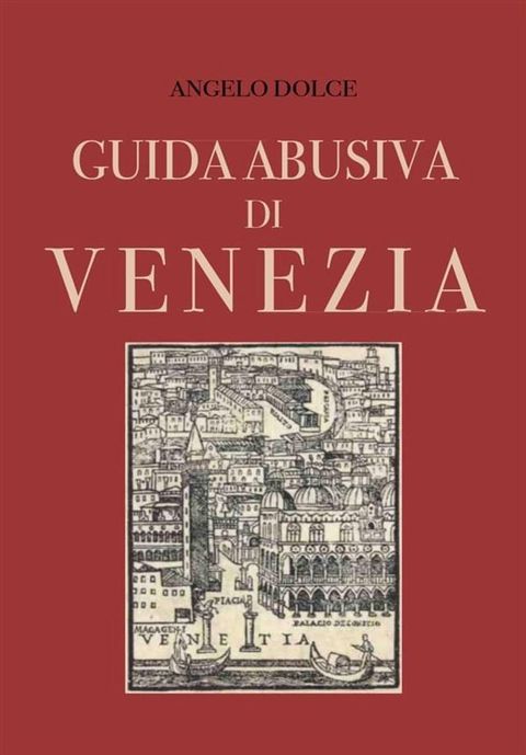 Guida abusiva di Venezia(Kobo/電子書)