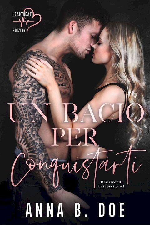 Un bacio per conquistarti(Kobo/電子書)