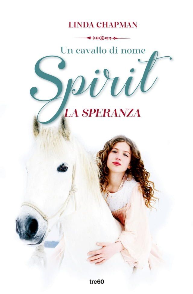  Un cavallo di nome Spirit. La speranza(Kobo/電子書)