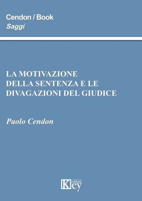 La motivazione della sentenza e le divagazioni del giudice(Kobo/電子書)