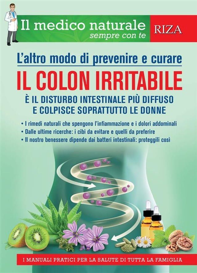  Il medico naturale sempre con te: il colon irritabile(Kobo/電子書)