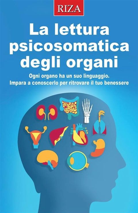 La lettura psicosomatica degli organi(Kobo/電子書)