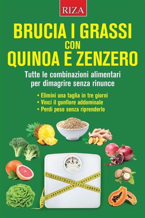 Brucia i grassi con quinoa e zenzero(Kobo/電子書)