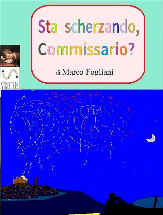  Sta scherzando, Commissario?(Kobo/電子書)