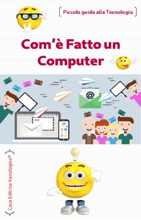 Com'&egrave; fatto un computer(Kobo/電子書)