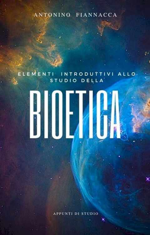 Elementi introduttivi allo studio della Bioetica(Kobo/電子書)