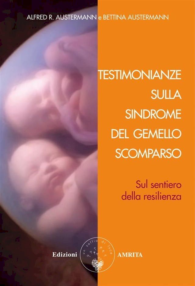  Testimonianze sulla sindrome del gemello scomparso(Kobo/電子書)