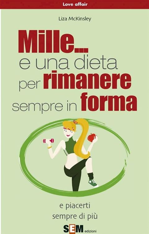 Mille... e una dieta per rimanere sempre in forma(Kobo/電子書)