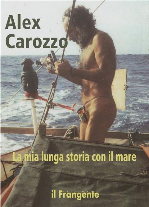 La mia lunga storia con il mare(Kobo/電子書)